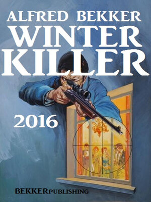 cover image of Winter Killer 2016